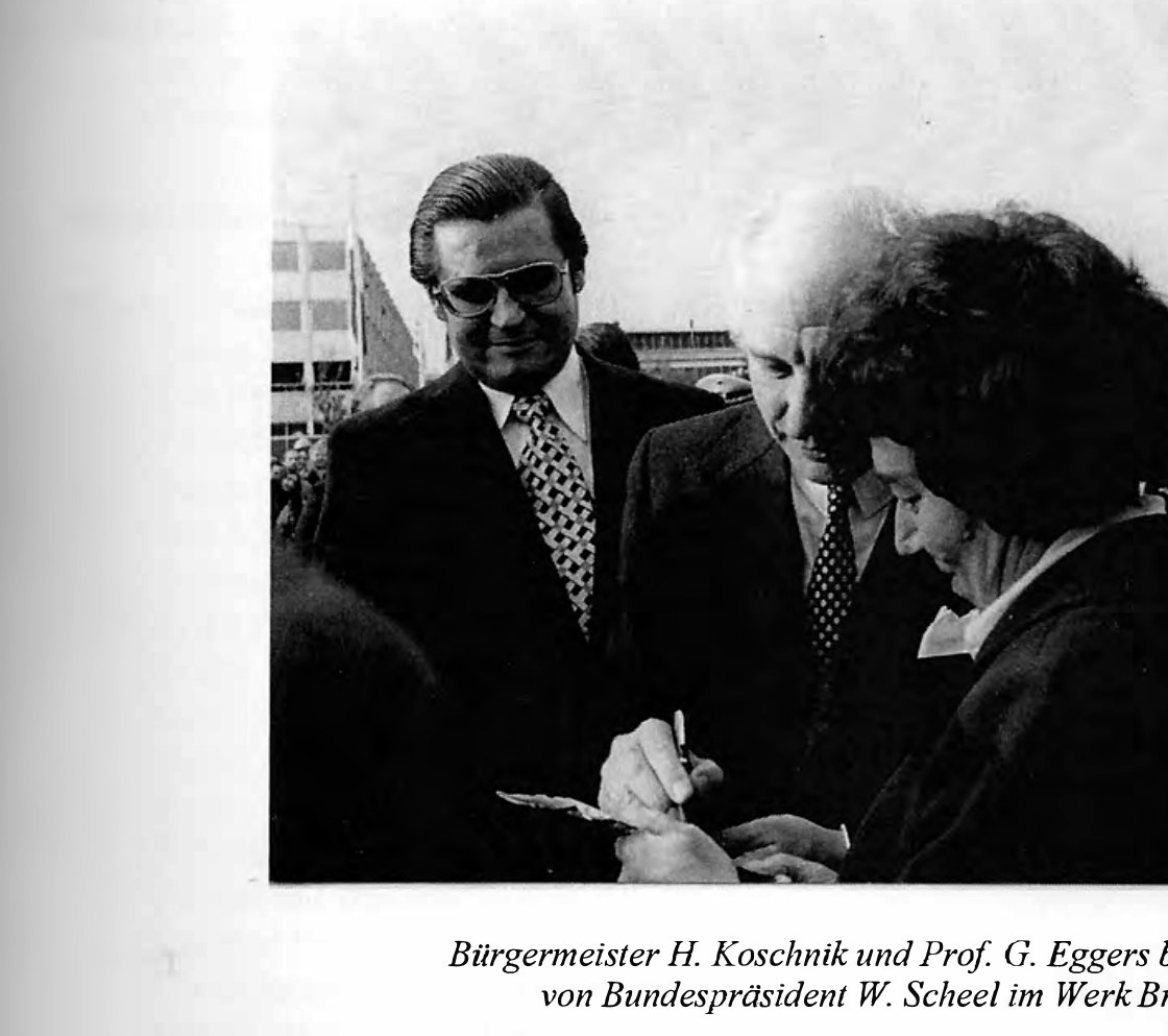 Mayor H. Koschnick and Prof. G. Eggers during President W. Scheel’s visit to the Bremen works